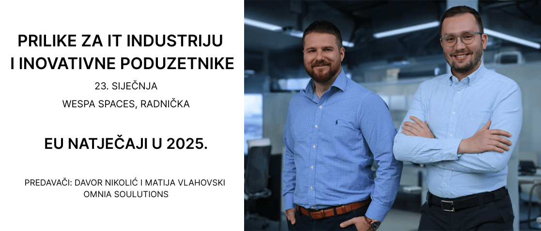 Radionica "Prilike za IT industriju i inovativne poduzetnike: Natječaji u 2025."
